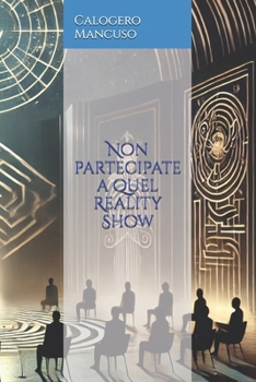 Paperback Non partecipate a quel Reality Show [Italian] Book