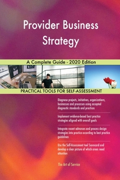 Paperback Provider Business Strategy A Complete Guide - 2020 Edition Book