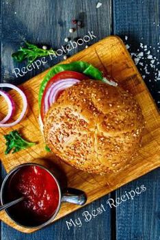 Paperback My Best Recipes: Recipe Notebook Book