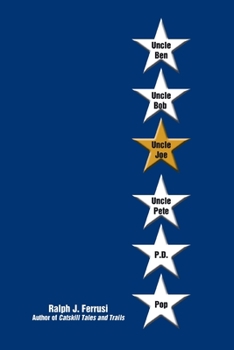 Paperback Uncle Ben, Uncle Bob, Uncle Joe, Uncle Pete, P.D., and Pop Book