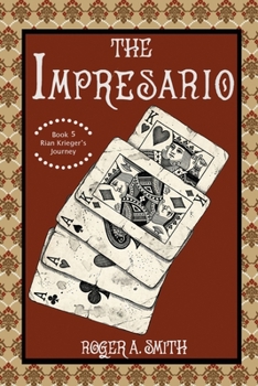 Paperback The Impresario (Rian Krieger’s Journey) Book