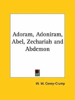 Paperback Adoram, Adoniram, Abel, Zechariah and Abdemon Book