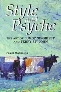 Paperback Style and Psyche: The Art of Lundy Siegriest and Terry St. John Book