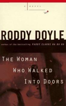 Hardcover The Woman Who Walked Into Doors Book