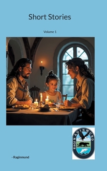 Short Stories: Volume 1