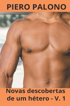 Paperback Novas descobertas de um hétero: Volume 1 [Portuguese] Book