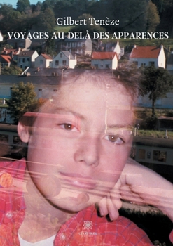 Paperback Voyages au-delà des apparences [French] Book