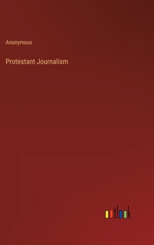 Hardcover Protestant Journalism Book