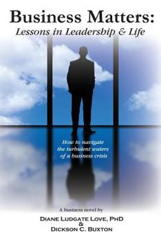 Paperback Business Matters: Lessons in Leadership and Life Book