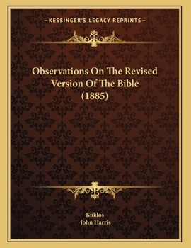Paperback Observations On The Revised Version Of The Bible (1885) Book