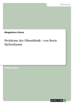 Paperback Probleme der Filmstilistik - von Boris Ejchenbaum [German] Book