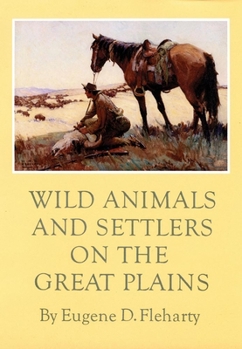 Hardcover Wild Animals and Settlers on the Great Plains Book
