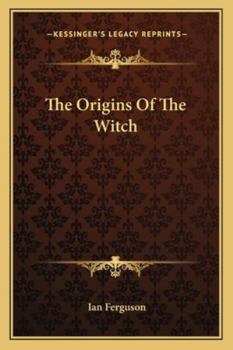 Paperback The Origins Of The Witch Book