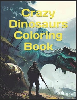 Paperback Crazy Dinosaurs! Coloring Book
