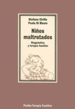 Paperback Niños maltratados: Diagnóstico y terapia familiar (Spanish Edition) [Spanish] Book