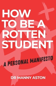 Paperback How to be a Rotten Student Book