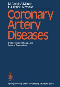 Paperback Coronary Artery Diseases: Diagnostic and Therapeutic Imaging Approaches Book