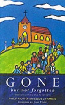 Paperback Gone But Not Forgotten: Church Leaving and Returning Book