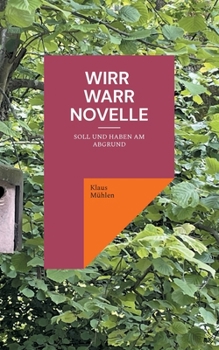 Paperback Wirr - Warr Novelle: Soll und Haben am Abgrund [German] Book