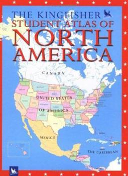 Hardcover The Kingfisher Student Atlas of North America Book