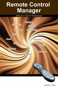 Paperback Remote Control Manager: Taking Your Career to the Next Level Book