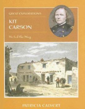 Library Binding Kit Carson: He Led the Way Book