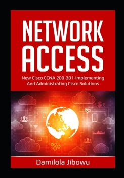 Paperback Network Access: New Cisco CCNA 200-301-Implementing and Administering Cisco Solution Book