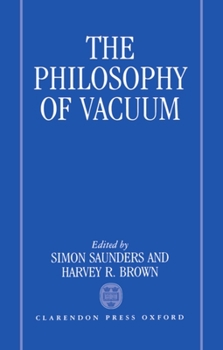 Hardcover The Philosophy of Vacuum Book