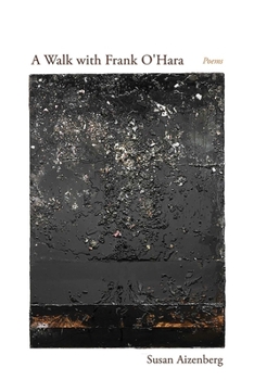 Paperback A Walk with Frank O'Hara: Poems Book