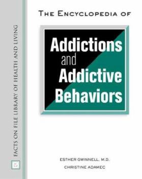 Hardcover The Encyclopedia of Addictions and Addictive Behaviors Book