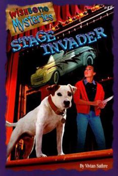 Stage Invader (Wishbone Mysteries, #15) - Book #15 of the Wishbone Mysteries