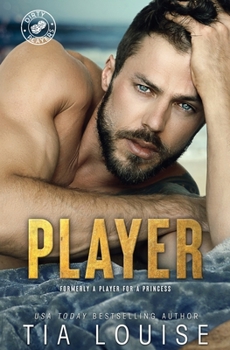 A Player for a Princess - Book #2 of the Dirty Players