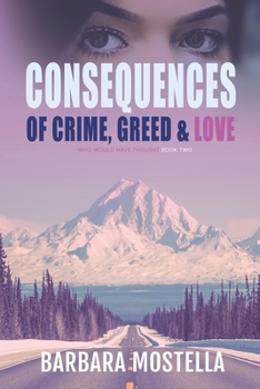 Paperback Consequences of Crime, Greed, & Love Book