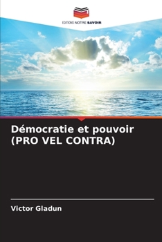 Paperback Démocratie et pouvoir (PRO VEL CONTRA) [French] Book