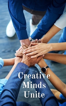 Paperback Creative Minds Unite Book