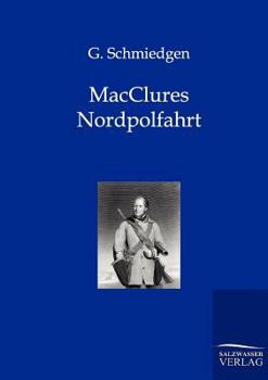 Paperback MacClures Nordpolfahrt [German] Book