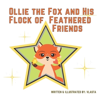 Paperback Ollie the Fox and His Flock of Feathered Friends Book