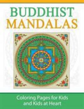 Paperback Buddhist Mandalas: Coloring Pages for Kids and Kids at Heart Book