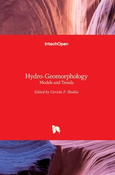 Hardcover Hydro-Geomorphology: Models and Trends Book