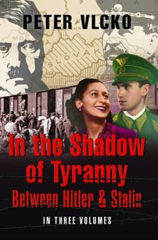 Paperback In the Shadow of Tyranny: Between Hitler & Stalin (Vol. 2) Book