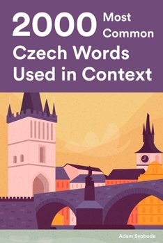 Paperback 2000 Most Common Czech Words Used in Context: Master The Czech Language With 2000 Czech Phrases Book