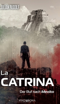 Hardcover La Catrina: Der Ruf nach Mexiko [German] Book