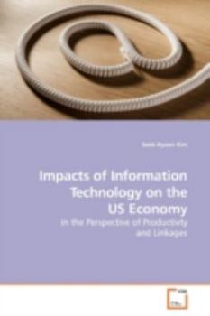 Paperback Impacts of Information Technology on the US Economy Book