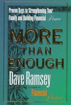 Hardcover More Than Enough: Proven Keys to Building Your Family and Financial Peace Book