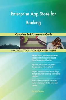 Paperback Enterprise App Store for Banking Complete Self-Assessment Guide Book