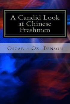 Paperback A Candid Look at Chinese Freshmen Book
