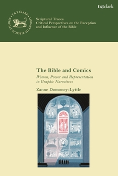 Hardcover The Bible and Comics: Women, Power and Representation in Graphic Narratives Book