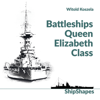 Hardcover Battleships Queen Elizabeth Class Book