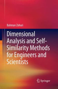 Paperback Dimensional Analysis and Self-Similarity Methods for Engineers and Scientists Book