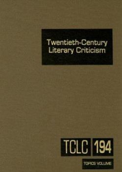 Hardcover Twentieth-Century Literary Criticism: Excerpts from Criticism of the Works of Novelists, Poets, Playwrights, Short Story Writers, & Other Creative Wri Book